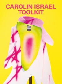 Enlarge image Cover: Carolin Israel - Toolkit - Neue Chemnitzer Kunsthütte