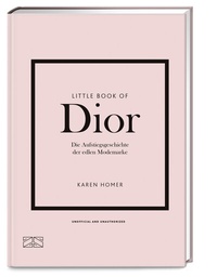 Abbildung von: Little Book of Dior - ZS Verlag