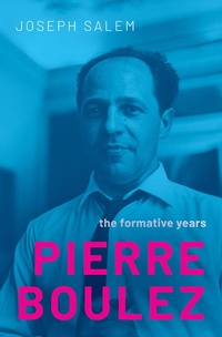 Abbildung von: Pierre Boulez - OUP eBook