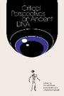 Cover: Critical Perspectives on Ancient DNA - MIT Press