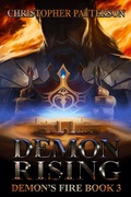 Cover: Demon Rising: Demon's Fire Book 3 (Dream Walker Chronicles, #6) - Christopher Patterson