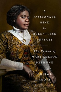 Abbildung von: A Passionate Mind in Relentless Pursuit - Penguin Press