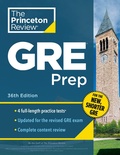 Cover: Princeton Review GRE Prep, 36th Edition - Princeton Review