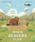 Cover: When Beavers Flew - Random House Studio