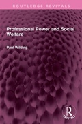 Cover: Professional Power and Social Welfare - Routledge