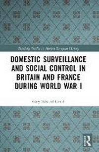 Abbildung von: Domestic Surveillance and Social Control in Britain and France during World War I - Routledge
