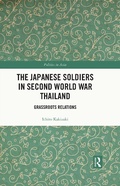 Cover: The Japanese Soldiers in Second World War Thailand - Routledge