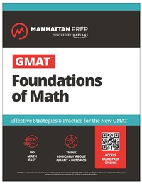 Enlarge image Cover: GMAT Foundations of Math - Manhattan Prep Publishing