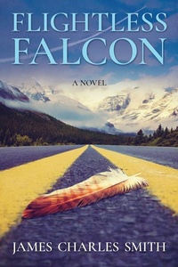 Enlarge image Cover: Flightless Falcon - Brown Books Publishing Group