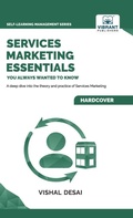 Cover: Services Marketing Essentials You Always Wanted to Know - Vibrant Publishers