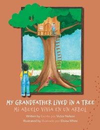 Enlarge image Cover: My Grandfather Lived in a Tree - Gatekeeper Press