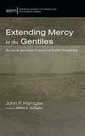 Cover: Extending Mercy to the Gentiles - Pickwick Publications