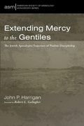 Cover: Extending Mercy to the Gentiles - Pickwick Publications