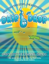 Abbildung von: The Adventures of Drip the Drop - Lutlye Productions