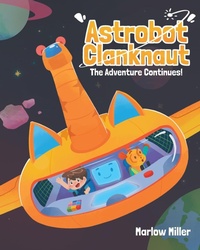 Enlarge image Cover: Astrobot Clanknaut - Inspired Ink LLC