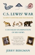 Cover: C. S. Lewis' War Against Scientism and Naturalism - Cantaro Publications