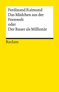 Abbildung von: Das Mädchen aus der Feenwelt oder Der Bauer als Millionär - Reclam