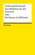 Cover: Das M&auml;dchen aus der Feenwelt oder Der Bauer als Million&auml;r - Reclam