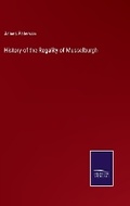 Cover: History of the Regality of Musselburgh - Salzwasser Verlag