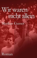 Cover: Wir waren nicht allein - Books on Demand