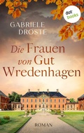Cover: Die Frauen von Gut Wredenhagen - dotbooks