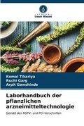 Cover: Laborhandbuch der pflanzlichen arzneimitteltechnologie - Verlag Unser Wissen