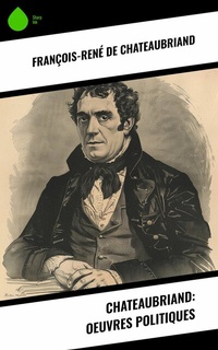 Abbildung von: Chateaubriand: Oeuvres politiques - Sharp Ink