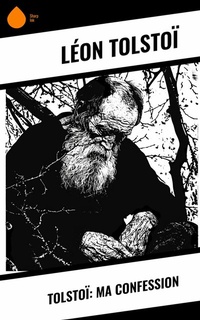 Abbildung von: Tolstoï: Ma confession - Sharp Ink