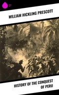 Cover: History of the Conquest of Peru - Sharp Ink