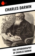 Cover: The Autobiography of Charles Darwin - Sharp Ink