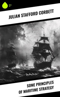 Enlarge image Cover: Some Principles of Maritime Strategy - Sharp Ink
