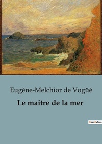 Abbildung von: Le ma?tre de la mer - Culturea