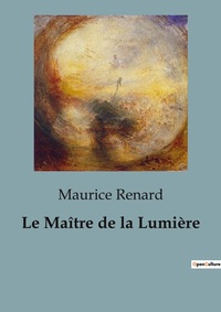 Abbildung von: Le Ma?tre de la Lumi?re - Culturea
