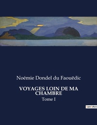 Abbildung von: Voyages Loin de Ma Chambre - Culturea