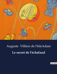 Abbildung von: Le secret de l'?chafaud - Culturea