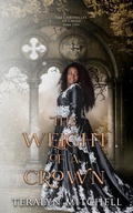Cover: The Weight of a Crown (The Chronicles of Caesea, #2) - Teralyn Mitchell