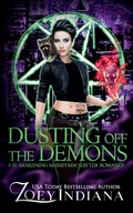 Cover: Dusting Off the Demons - Zoey Indiana