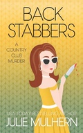 Cover: Back Stabbers (The Country Club Murders, #8) - Julie Mulhern