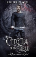 Cover: Circus of the Dead Book Eight - Kimberly Loth