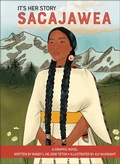 Cover: It's Her Story Sacajawea - Phoenix International Publications, Inc.
