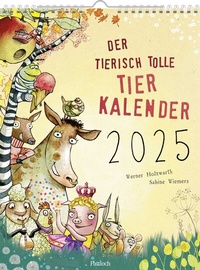 Abbildung von: Wandkalender 2025: Der tierisch tolle Tierkalender - Pattloch Geschenkbuch