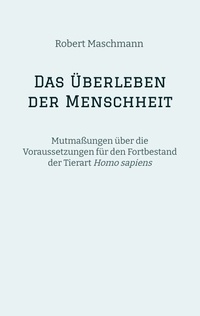 Abbildung von: Das Überleben der Menschheit - tredition