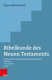 Abbildung von: Bibelkunde des Neuen Testaments - Vandenhoeck & Ruprecht