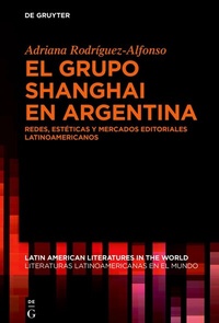 Abbildung von: El grupo Shanghai en Argentina - De Gruyter
