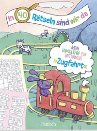 Abbildung von: In 40 Rätseln sind wir da! - Zugfahrt - Pattloch Geschenkbuch