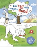 Cover: Mal doch mal! - Ein Tag mit meinem Hund - Pattloch Geschenkbuch