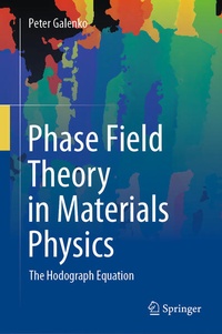 Enlarge image Cover: Phase Field Theory in Materials Physics - Springer
