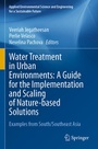Cover: Water Treatment in Urban Environments: A Guide for the Implementation and Scaling of Nature-based Solutions - Springer