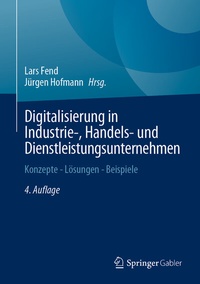 Abbildung von: Digitalisierung in Industrie-, Handels- und Dienstleistungsunternehmen - Springer Gabler