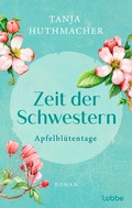 Cover: Zeit der Schwestern - L&uuml;bbe